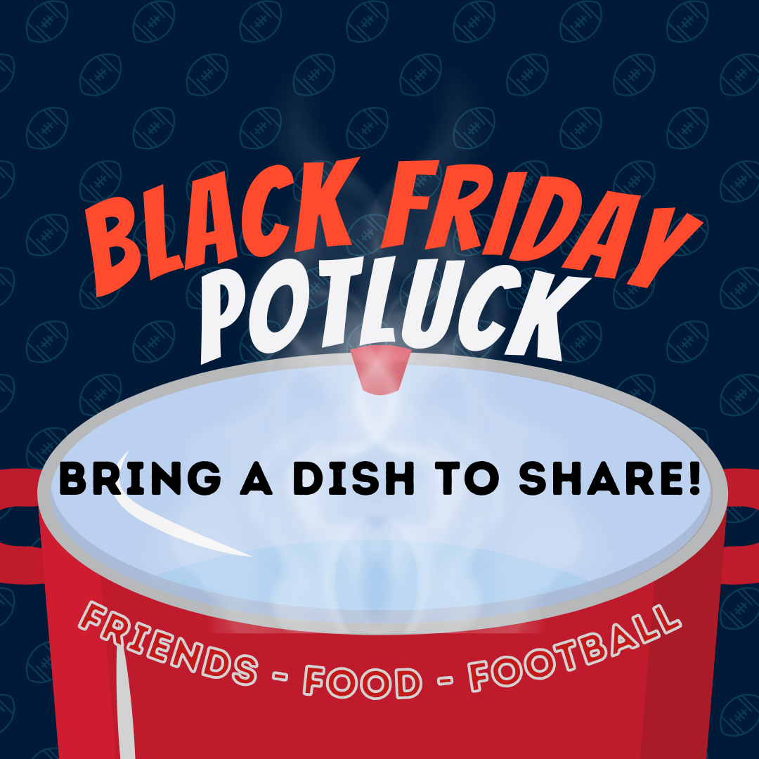 Black Friday Potluck